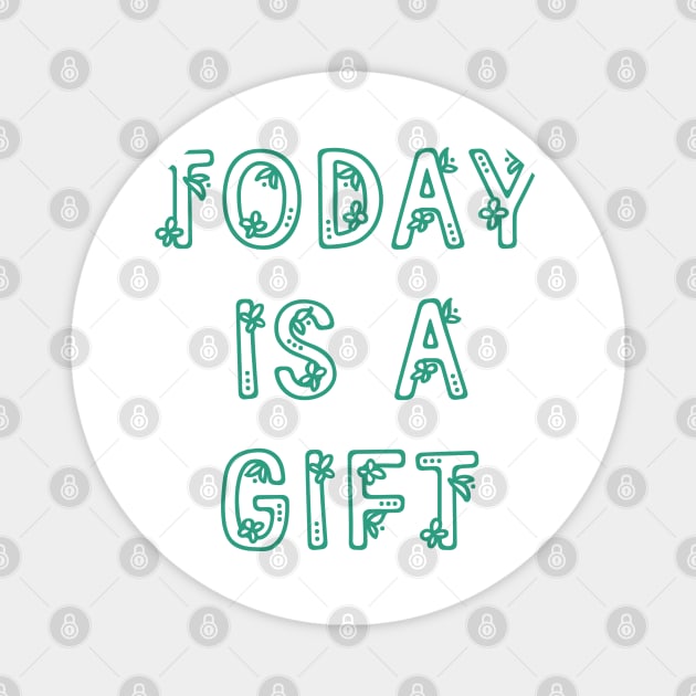 Today Is A Gift Inspirational Anime Quote Magnet by oneskyoneland